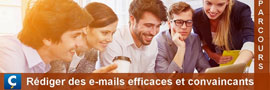 Rédiger des e-mails efficaces et convaincants